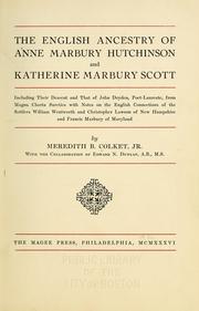 Cover of: The English ancestry of Anne Marbury Hutchinson and Katherine Marbury Scott by Meredith B. Colket