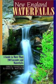 Cover of: New England Waterfalls: A Guide to More Than 200 Cascades and Waterfalls