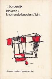 Cover of: Blokken, Knorrende beesten, Bint: Drie Romans