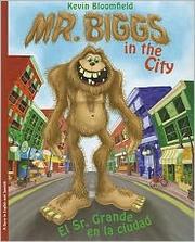 Cover of: Mr. Biggs in the city: El Sr. Grande en la ciudad