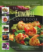 Cover of: The Essential EatingWell Cookbook: Good Carbs, Good Fats, Great Flavors (Eating Well)