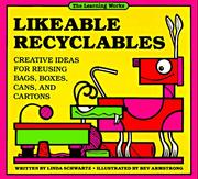 Cover of: Likeable recyclables