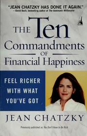 Cover of: The ten commandments of financial happiness by Jean Sherman Chatzky
