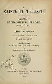 Cover of: La Sainte Eucharistie: somme de théologie et de prédication eucharistiques