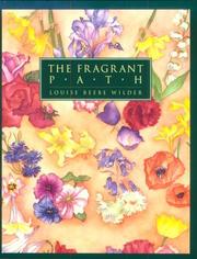Cover of: The Fragrant Path by Louise Beebe Wilder