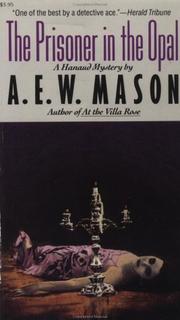 The prisoner in the opal by A. E. W. Mason