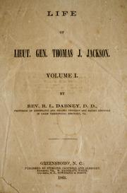 Cover of: Life of Lieut. Gen. Thomas J. Jackson