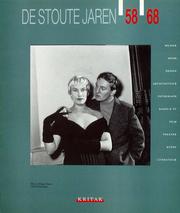 Cover of: De Stoute Jaren 58-68: Muziek, mode, design, architectuur, fotografie, radio & TV, film, theater, kunst, literatuur