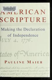 Cover of: American scripture: making the Declaration of Independence