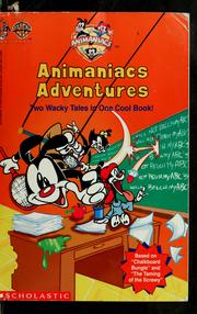 Cover of: Animaniacs adventures by Jane B. Mason