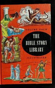 Cover of: The Bible story library: the Holy scriptures retold in story form for the young and as an explanation and commentary for all, based on traditional texts and illustrated with the most famous Biblical art