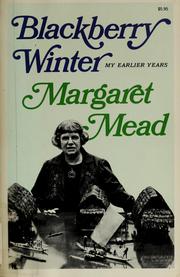 Cover of: Blackberry winter by Margaret Mead