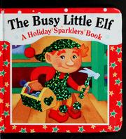 Cover of: The busy little elf: a holiday sparklers book