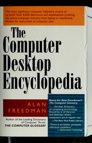 Cover of: The computer desktop encyclopedia by Alan Freedman