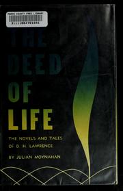 Cover of: The deed of life by Julian Moynahan