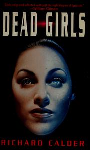 Cover of: Dead girls by Richard Calder