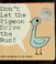 Cover of: Don't let the pigeon drive the bus