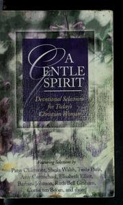 Cover of: A gentle spirit: devotional selections for today's Christian woman