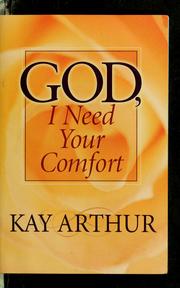 Cover of: God, I need your comfort