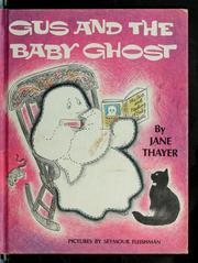 Gus and the baby ghost by Jane Thayer