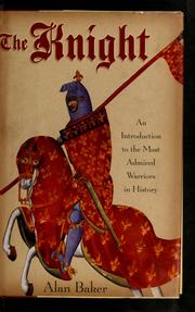 Cover of: The knight by Alan Baker
