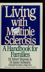 Cover of: Living with multiple sclerosis by Robert Shuman