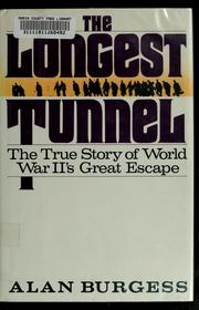 Cover of: The longest tunnel by Alan Burgess