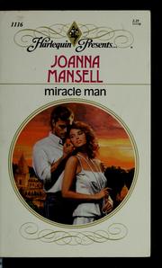 Cover of: Miracle man by Joanna Mansell