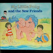 Cover of: My little pony and the new friends