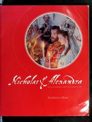 Cover of: Nicholas & Alexandra: the last imperial family of Tsarist Russia : exhibition album