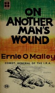 On another man's wound by Ernie O'Malley