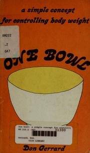 Cover of: One bowl: a simple concept for controlling body weight