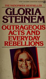 Cover of: Outrageous acts and everyday rebellions by Gloria Steinem