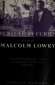 Cover of: Pursued by furies: a life of Malcolm Lowry