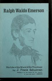 Cover of: Ralph Waldo Emerson: his life, his work, his theology