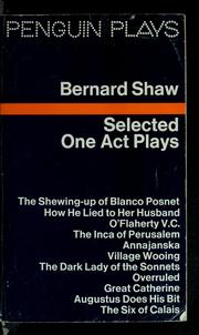 Selected one act plays by George Bernard Shaw