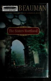 The Sisters Mortland by Sally Beauman