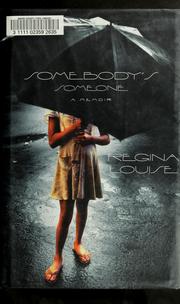 Cover of: Somebody's someone by Regina Louise