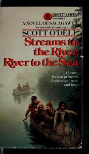 Cover of: Streams to the river, river to the sea: a novel of Sacagawea