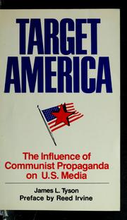 Cover of: Target America: the influence of Communist propaganda on U.S. media