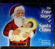 Cover of: The true story of Santa Claus