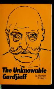 Cover of: The unknowable Gurdjieff