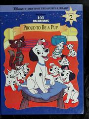 Cover of: Walt Disney's 101 dalmatians: proud to be pup