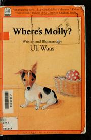 Cover of: Where's Molly? by Uli Waas