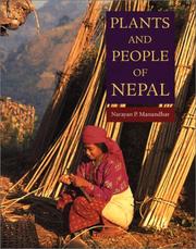 Plants and people of Nepal by Narayan P. Manandhar, Sanjay Manandhar