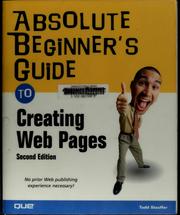 Cover of: Absolute beginner's guide to creating web pages