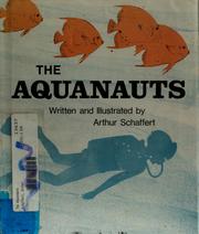 Cover of: The aquanauts by Arthur Schaffert