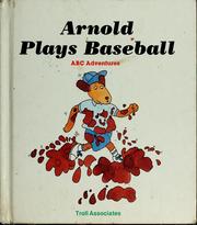 Cover of: Arnold plays baseball by Patricia Whitehead