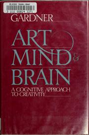 Cover of: Art, mind, and brain: a cognitive approach to creativity