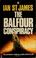 Cover of: The Balfour conspiracy